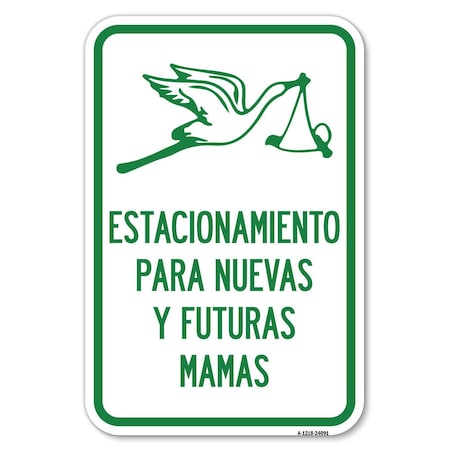 Estacionamento Para Nuevas Y Futuras Mamas Heavy-Gauge Aluminum Sign